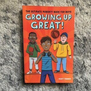 Growing Up Great! by Scott Todnem The Ultimate Puberty Book for Boys Paperback